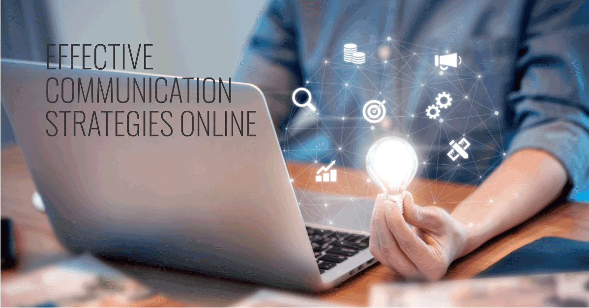 Effective Communication Strategies Online