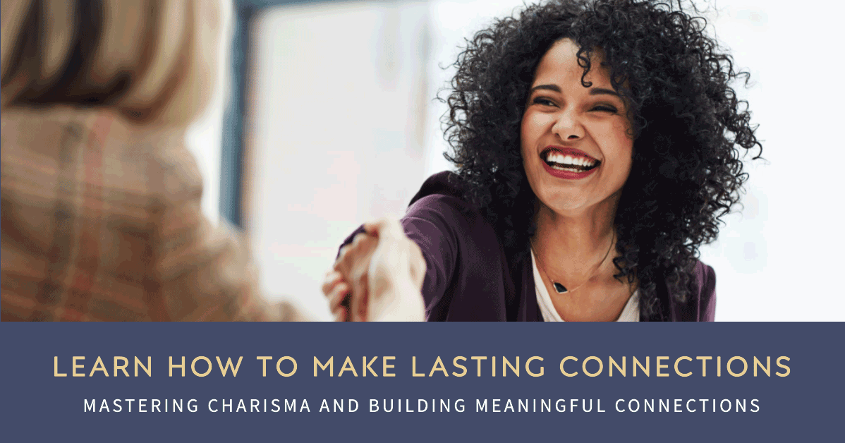 Charisma and Building Connections
