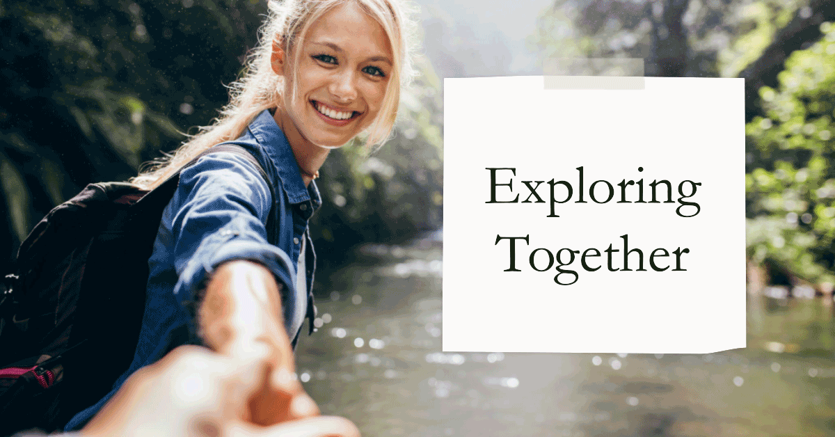 Exploring Together - Connecting to strangers